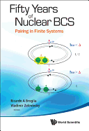 Fifty Years of Nuclear Bcs: Pairing in Finite Systems