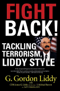 Fight Back!: Tackling Terrorism, Liddy Style