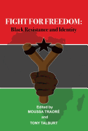 Fight for Freedom: Black Resistance and Identity