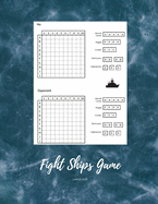 Fight Ships Game: Large Size Sea Battle Stagnant Water 8.5x11, Nice Cover Glossy, 100 Templates