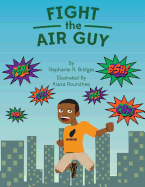 Fight the Air Guy