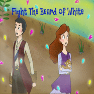 Fight The Beard of White