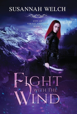 Fight with the Wind - Welch, Susannah