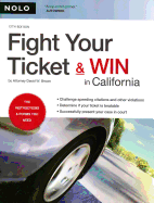 Fight Your Ticket & Win in California - Brown, David W