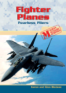 Fighter Planes: Fearless Fliers