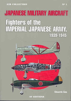 Fighters of the Imperial Japanese Army: 1939-1945 - Cea Ovejero, Eduardo