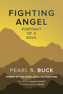 Fighting Angel: Portrait of a Soul