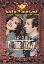 Fighting Caravans - David Burton; Otto Brower