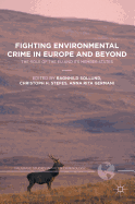Fighting Environmental Crime in Europe and Beyond: The Role of the Eu and Its Member States