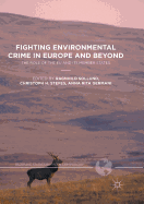 Fighting Environmental Crime in Europe and Beyond: The Role of the EU and Its Member States