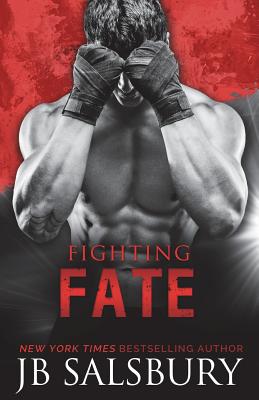 Fighting Fate - Salsbury, Jb