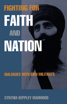 Fighting for Faith and Nation - Mahmood, Cynthia Keppley