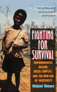 Fighting for Survival: Environmental Decline, Social Conflict and the New Age of Insecurity