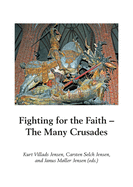 Fighting for the Faith: The Many Crusadesvolume 27