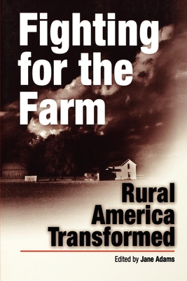 Fighting for the Farm: Material Culture and Race in Colonial Louisiana - Adams, Jane (Editor)
