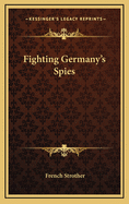 Fighting Germany's Spies