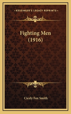 Fighting Men (1916) - Smith, Cicely Fox