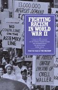Fighting Racism in World War II: From the Pages of the Militant