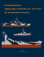 Fighting ships of World War Two 1937 - 1945. Volume II. United States of America