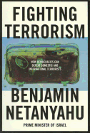 Fighting Terrorism: How Democracies Can Defeat Domestic and International Terrorists