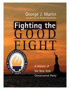 Fighting the Good Fight: History of New York Conservative Party