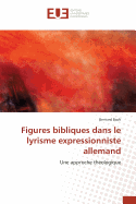 Figures Bibliques Dans Le Lyrisme Expressionniste Allemand