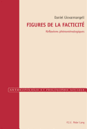 Figures de la Facticit?: R?flexions Ph?nom?nologiques