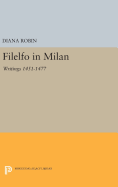 Filelfo in Milan: Writings 1451-1477