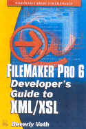 FileMaker Pro 6 Developer's Guide to XML/Xsl