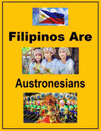 Filipinos Are Austronesians