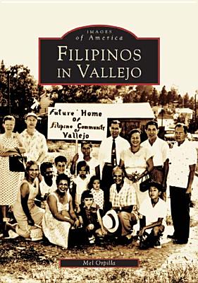 Filipinos in Vallejo - Orpilla, Mel