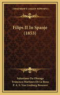 Filips II in Spanje (1853)