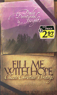 Fill Me with Hope - Barbour Publishing, and Miller, Paul M (Compiled by)