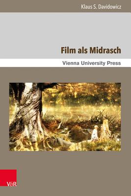 Film ALS Midrasch: Der Golem, Dybbuks Und Andere Kabbalistische Elemente Im Popularen Kino - Davidowicz, Klaus S