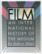 Film: An International History of the Medium (Trade Version)