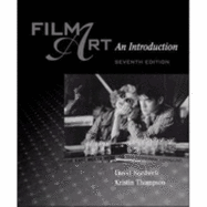 Film Art: An Introduction w/ Film Viewer's Guide and Tutorial CD-ROM - Bordwell, David, and Thompson, Kristin