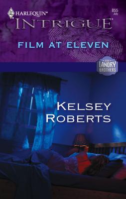 Film at Eleven - Roberts, Kelsey