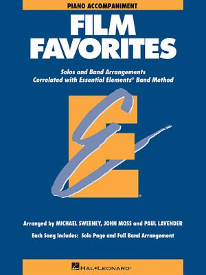 Film Favorites: Piano Accompaniments - Hal Leonard Corp (Creator), and Sweeney, Michael, and Moss, John, Dr.