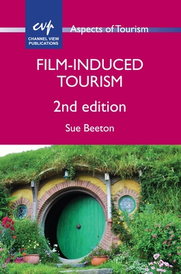 Film-Induced Tourism - Beeton, Sue