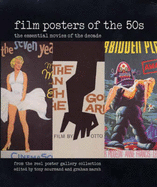 Film Posters of the 50s: The Essential Movies of the Decade; From The Reel Poster Gallery Collection - Nourmand, Tony (Editor), and Marsh, Graham (Editor)