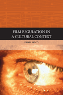 Film Regulation in a Cultural Context