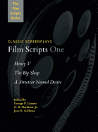 Film Scripts One: Henry V, the Big Sleep, a Streetcar Named Desire
