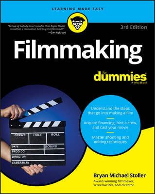 Filmmaking for Dummies - Stoller, Bryan Michael