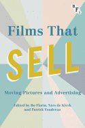 Films that Sell: Moving Pictures and Advertising