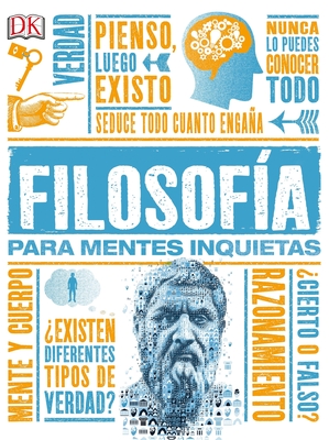 Filosofa Para Mentes Inquietas (Heads Up Philosophy) - DK