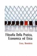 Filosofia Della Pratica, Economica Ed Etica