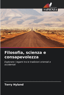 Filosofia, scienza e consapevolezza