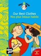 Filou & Pixie: Our best clothes/Nos plus beaux habits