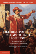 Filtering Populist Claims to Fight Populism: The Italian Case in a Comparative Perspective