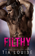 Filthy: A thrilling bodyguard romance.